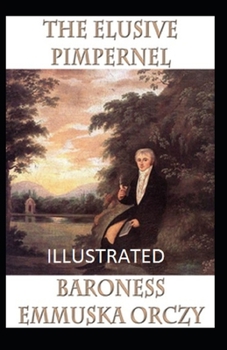 Paperback The Elusive Pimpernel Illustrated Book