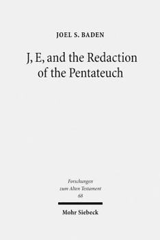 Hardcover J, E, and the Redaction of the Pentateuch Book