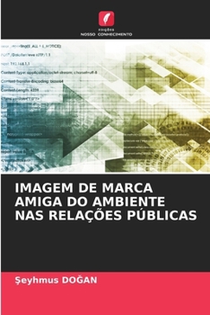 Paperback Imagem de Marca Amiga Do Ambiente NAS Relações Públicas [Portuguese] Book