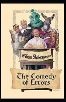 Paperback The comedy of errors by william shakespeare: Illustrated Edition Book