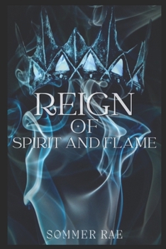 Reign of Spirit and Flame