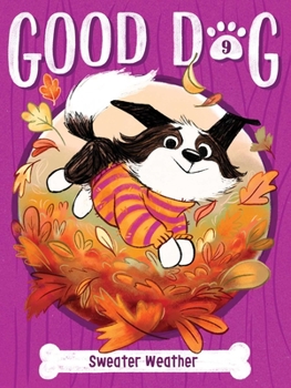 Sweater Weather - Book #9 of the Good Dog