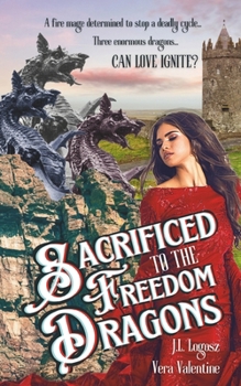 Sacrificed to the Freedom Dragons (The Holiday Hedonism Series)