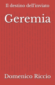Paperback Geremia: Il destino dell'inviato [Italian] Book
