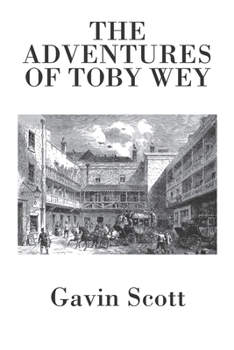 Paperback The Adventures of Toby Wey Book