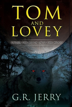 Paperback Tom and Lovey: Under The Moon Into The Wood Book