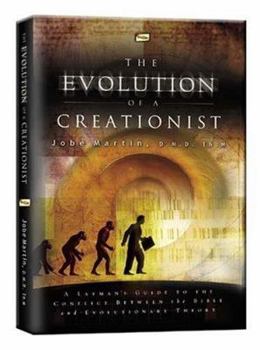 Paperback The Evolution of a Creationist: A Layman's Guide to the Conflict Between the Bible and Evolutionary Theory Book