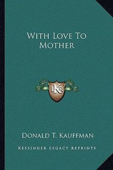 Paperback With Love To Mother Book