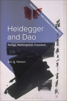 Hardcover Heidegger and DAO: Things, Nothingness, Freedom Book