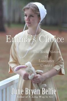 Emma's Choice - Book #2 of the Zook Sisters of Lancaster County