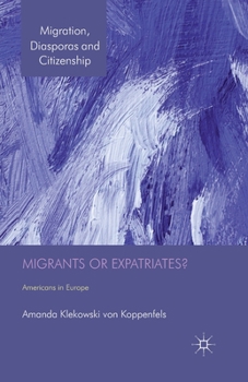 Paperback Migrants or Expatriates?: Americans in Europe Book