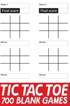 Paperback Tic Tac Toe 700 Blank Games: Fun & Challenging Tic Tac Toe Game Activity Book Gift to Kids & Adults for Traveling & Road-trip Vacations Book