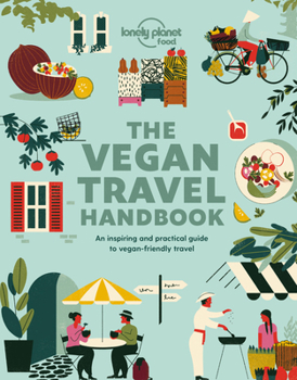 Paperback Lonely Planet Vegan Travel Handbook Book