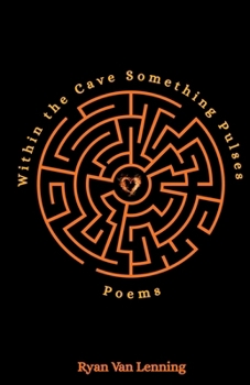 Within the Cave Something Pulses