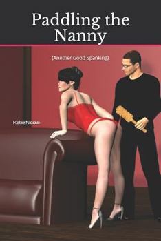 Paperback Paddling the Nanny: (Another Good Spanking) Book
