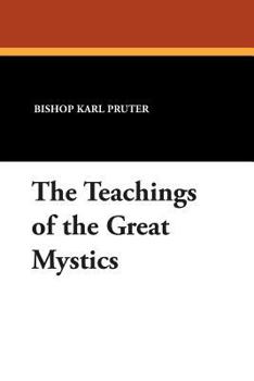 Paperback The Teachings of the Great Mystics Book