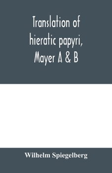 Paperback Translation of hieratic papyri, Mayer A & B Book