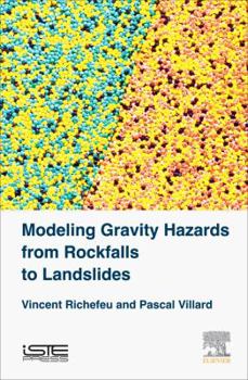 Hardcover Modeling Gravity Hazards from Rockfalls to Landslides Book
