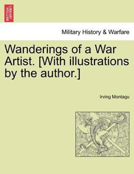 Paperback Wanderings of a War Artist. [With Illustrations by the Author.] Book