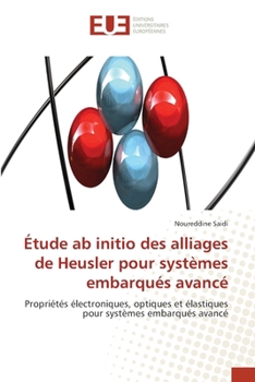 Étude ab initio des alliages de Heusler pour systèmes embarqués avancé (French Edition)