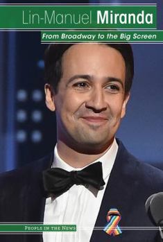 Library Binding Lin-Manuel Miranda: From Broadway to the Big Screen Book