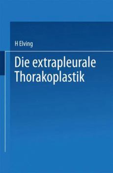 Paperback Die Extrapleurale Thorakoplastik: Akademische Abhandlung [German] Book