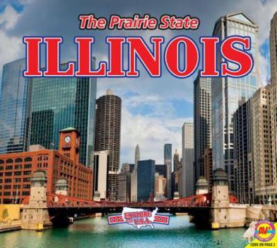 Illinois, the Prairie State (Explore the U.S.A.) - Book  of the Explore the U.S.A.