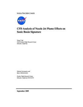 Paperback CFD Analysis of Nozzle Jet Plume Effects on Sonic Boom Signature Book