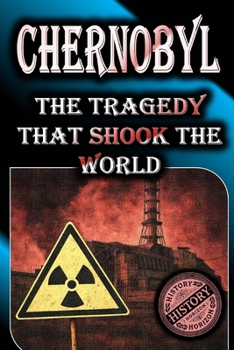 Paperback Chernobyl: The Disaster That Shook The World Book