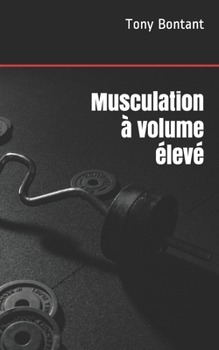 Paperback Musculation à volume élevé [French] Book