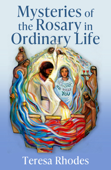 Paperback Mysteries of the Rosary in Ordinary Life Book