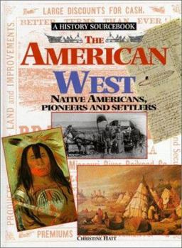Hardcover The American West: Native Americans, Explorers and Settlers Book