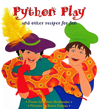Hardcover Python Play: And Other Recipes for Fun Book