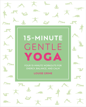 Paperback 15-Minute Gentle Yoga: Four 15-Minute Workouts for Strength, Stretch, and Control Book
