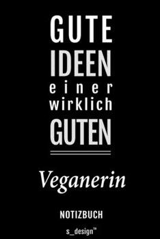 Notizbuch für Veganer / Veganerin: Originelle Geschenk-Idee [120 Seiten liniertes blanko Papier] (German Edition)