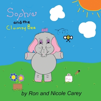 Paperback Sophie and the Clumsy Bee Book