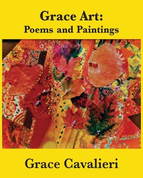 Paperback Grace Art: Poems and Paintings Book