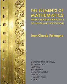 Paperback The Elements of Mathematics from a Modern Viewpoint II: The Problems and their Solutions Book