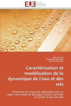 Paperback Caractérisation et modélisation de la dynamique de l eau et des sels [French] Book