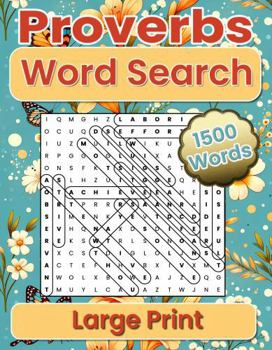 Proverbs Word Search Large Print: 1500 Gems of Solomon - Giant Print Proverbs Word Search Puzzles for Peaceful Reflection & Sharp Minds