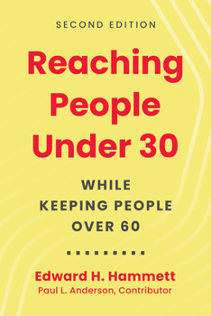 Paperback Reaching People Under 30: While Keeping People Over 60, 2nd Edition Book