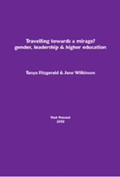 Paperback Travelling Towards a Mirage? Gender, Leadership and Higher Education Book