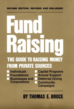 Hardcover Fund Raising: The Guide to Raising Money from Private Sources Book