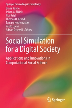 Paperback Social Simulation for a Digital Society: Applications and Innovations in Computational Social Science Book