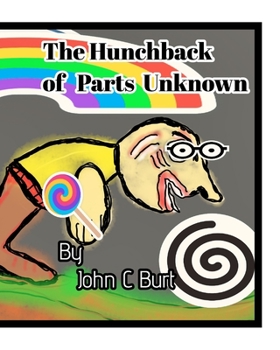 The Hunchback of Parts Unknown.