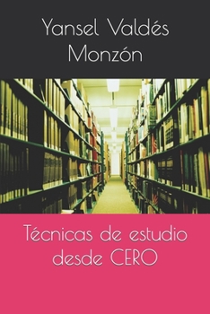 Paperback Técnicas de estudio desde CERO [Spanish] Book