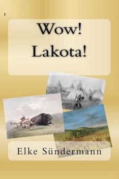 Paperback Wow! Lakota! Book