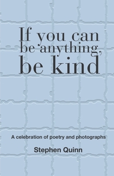 Paperback If You Can Be Anything, Be Kind Book