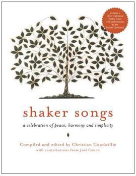 Hardcover Shaker Songs: A Celebration of Peace, Harmony and Simplicity [With CD] Book