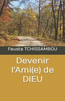 Paperback Devenir l'Ami(e) de DIEU [French] Book